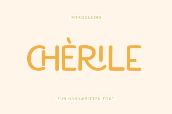 Cherile: A Playful Handwritten Font for Makers Who Love Joyful Typography