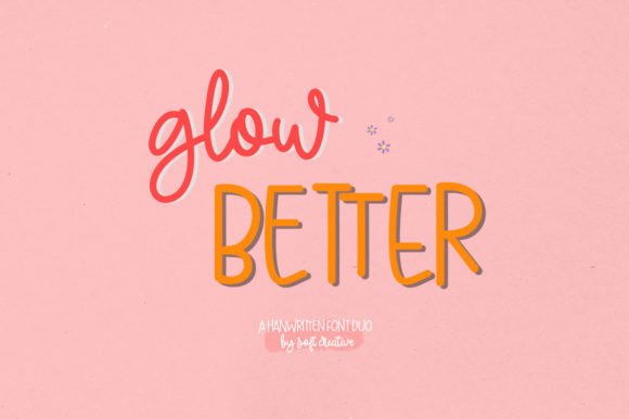 Glow Better: A Handwritten Font That Makes Marketing Feel Human