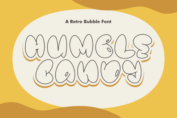 Humble Candy: A Retro Bubble Font with Gentle Editorial Charm