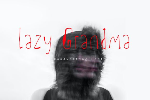 Lazy Grandma: A Handwritten Font That Breathes Calm Into Your Layouts
